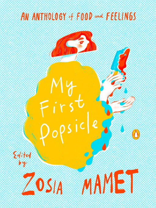 Title details for My First Popsicle by Zosia Mamet - Available